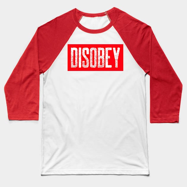 Disobey Baseball T-Shirt by Errant Path